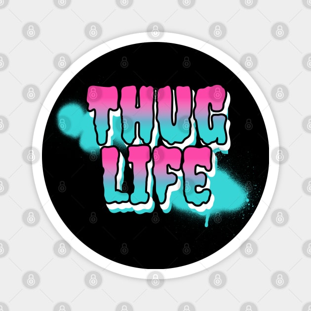 Thug life Cool Design Magnet by Stevie26